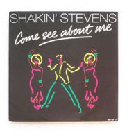 Shakin Stevens - Come See About Me / Boppity Bop, Single - Epic 1987