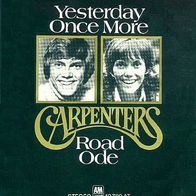 Carpenters – Yesterday Once More / Road Ode - 7" - A & M 12 769 AT (D) 1973