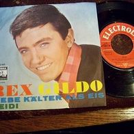 Rex Gildo -7" Liebe kälter als Eis (Elvis) / Heidi (Film) -´63 Electrola Topzustand !
