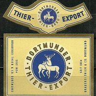 ALT ! Bieretikett "Thier-Export" : Brauerei Thier & Co. † 1994 Dortmund NRW