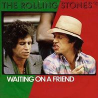 7"ROLLING STONES · Waiting For A Friend (RAR 1981)
