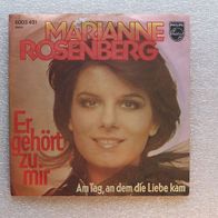Marianne Rosenberg - Er gehört zu mir / Am Tag, an dem die... , Single - Philips 1975
