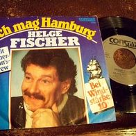 Helge Fischer (m. Fischerman´s Crew) - 7" Ich mag Hamburg - n. mint !