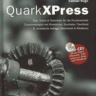 QuarkXPress mit CD Insiderbuch Samuel Hügli Tips, Tricks & Techniken