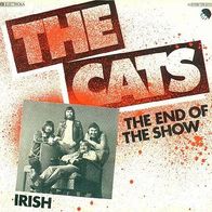 The Cats - The End Of The Show / Irish - 7" - EMI 1C 006-26 471 (D) 1972