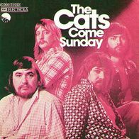 The Cats - Come Sunday / Come On Girl - 7" - EMI 1C 006-25 050 (D) 1974