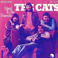 The Cats - Hard To Be Friends / Country Woman - 7" - EMI 1C 006-25 075 (D) 1975
