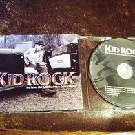 Kid Rock - 5" You never met a motherf.. ker quite like me -picture Cd inkl. video-1a !