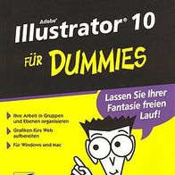 Adobe Illustrator 10 für Dummies. Ted Alspach, Barbara Obermeier. Für Windows und Mac