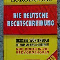 Eurobooks - Die Deutsche Rechtschreibung