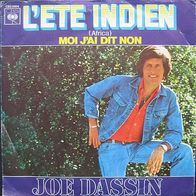 Joe Dassin - l´ete indien ( africa ), moi j´ai dit non - 7"