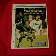 Ian Wright (1985-1995) / Infokarte über...