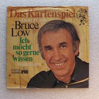 Bruce Low - Das Kartenspiel / Ich möcht so gerne wissen, Single - Ariola 1974