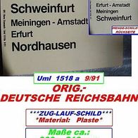 DDR * Deutsche-Reichsbahn * Orig.-Zug-Lauf-Schild * 1518a 9/91