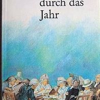 Mit Goethe durch das Jahr 1990 - Goethe und die Herzoginnen von Sachsen-Weimar (TB)