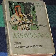 Der König der Miamis, von Franz Treller, alt, mäßiger Zustand