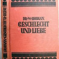 Buch Dr. M. HODANN: Geschlecht und Liebe [Gebundene Ausgabe] 1928