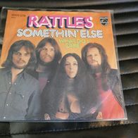 Rattles - Somethin´ Else * Single 1972