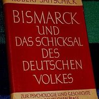 Bismarck und das Schicksal des deutschen Volkes, Robert Saitschick, 1949