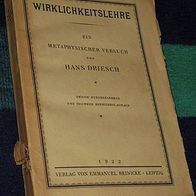 Wirklichkeitslehre, Ein metaphysischer Versuch, von Hans Driesch, 2. Auflage 1922