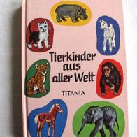 Tierkinder aus aller Welt, Titania-Verlag
