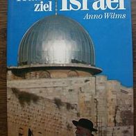 Wilms, Anno: Traumziel Israel