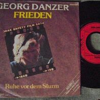 Georg Danzer - 7" Frieden / Ruhe vor dem Sturm - ´81 Polydor - mint !!