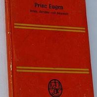 Prinz Eugen, Briefe, Berichte und Stimmen, 1940