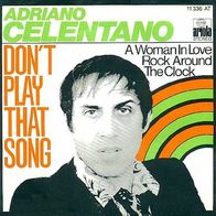 Adriano Celentano - Don´t Play That Song - 7" - Ariola 11 336 AT (D) 1977