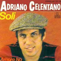 Adriano Celentano - Soli / Amore No - 7" - Ariola 100 752 (D) 1978