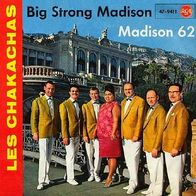 Les Chakachas - Big Strong Madison / Madison 62 - 7" - RCA 47-9411 (D) 1962