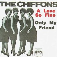 The Chiffons - A Love So Fine / Only My Friend - 7" - Ariola 10 418 AT (D) 1963