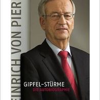 Heinrich von Pierer: Gipfel-Stürme - Die Autobiografie - Neu und OVP - LVP 24,99 EUR!