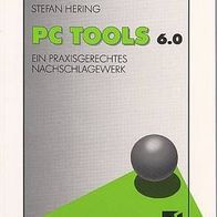 PC TOOLS 6.0. Ein praxisgerechtes Nachschlagewerk