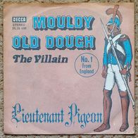 Lieutenant Pigeon - Mouldy Old Dough / The Villain 45 single 7" Germany