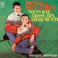 7"PETER&PAULCHEN · Das alte Spinnrad (CV RAR 1969)