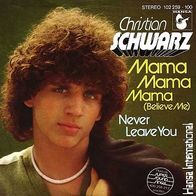 7"SCHWARZ, Christian/ BOHLEN · Mama Mama Mama (Believe Me) (RAR 1980)