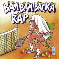 7"BÄM BÄM BÄCKÄ · Bäm Bäm Bäckä Räp (RAR 1990)
