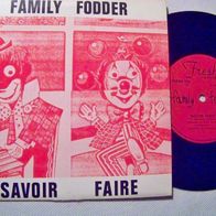 Family Fodder -7" UK Savoir faire (´80 Fresh Rec 22) - mint !