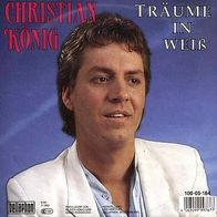7"KÖNIG, Christian · Träume in weiß (RAR 1990)