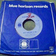 Fleetwood Mac -7" UK (1st press.) Need your love so bad- ´68 Blue Horizon 57-3139