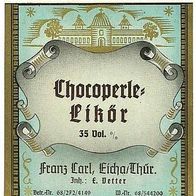 Spirituosen-Etikett "Chocoperle-Likör" Likörfabrik Fr. Carl Eicha Lkr. Hildburghausen