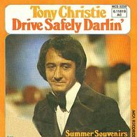Tony Christie - Drive Safely Darlin´ / Summer Souvenirs - 7" - RCA 6.11819 (D) 1975