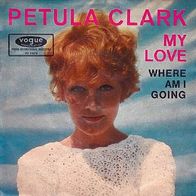 Petula Clark - My Love / Where Am I Going - 7" - Vogue DV 14470 (D) 1966