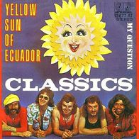 The Classics - Yellow Sun Of Ecuador - 7" - Jupiter Records 13 677 AT (D) 1974