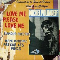 7"POLNAREFF, Michel · Love Me Please Love Me (EP RAR 1967)