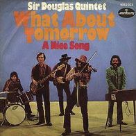 7"Sir Douglas Quintet · What About Tomorrow (RAR 1970)