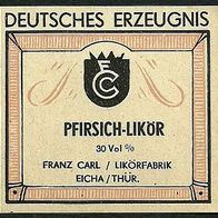 Spirituosen-Etikett "Pfirsich-Likör" Likörfabrik Franz Carl, Eicha Lkr Hildburghausen