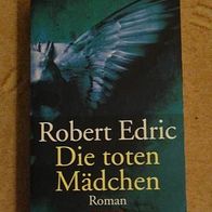 Buch "Die toten Mädchen" von Robert Edric Krimi
