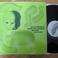 Bernd Witthüser - Lieder von Vampiren, nonnen und toten (LP)